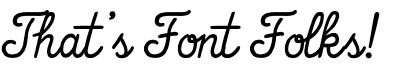 That's Font Folks!Free font download