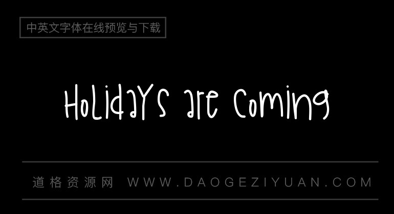 Holidays Are Coming