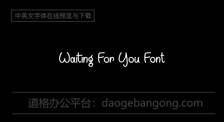 Waiting For You Font