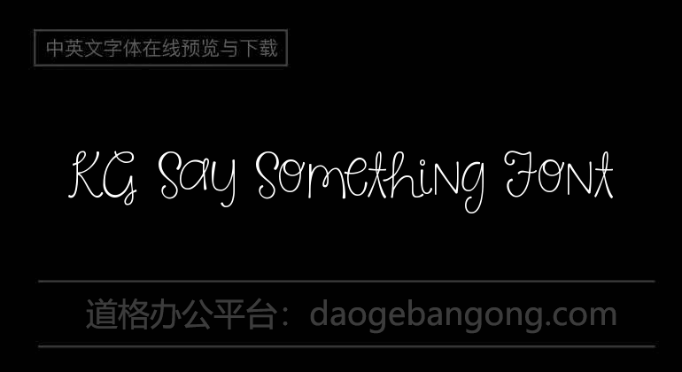KG Say Something Font