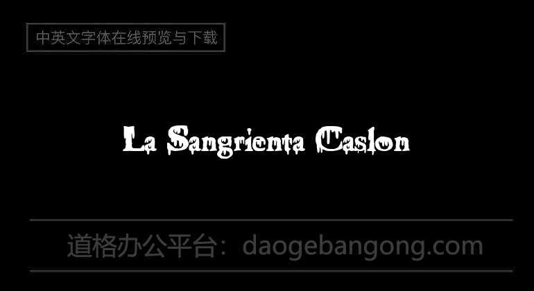 La Sangrienta Caslon