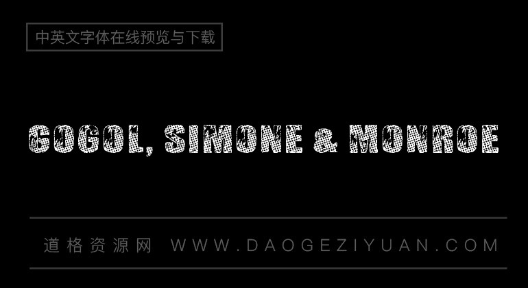 Gogol, Simone & Monroe
