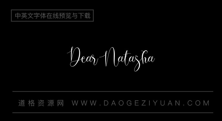 dear natasha字体-英文字体免费字体下载在线转换-道格资源