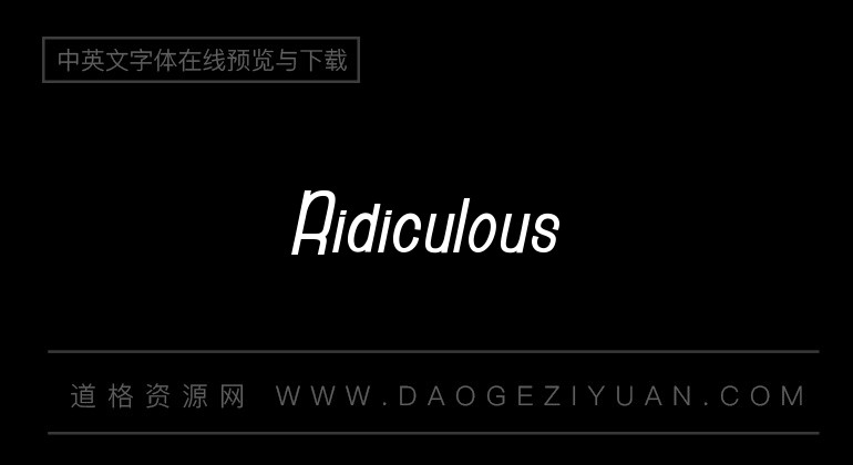 ridiculous字體-英文字體免費字體下載在線轉換-道格資源