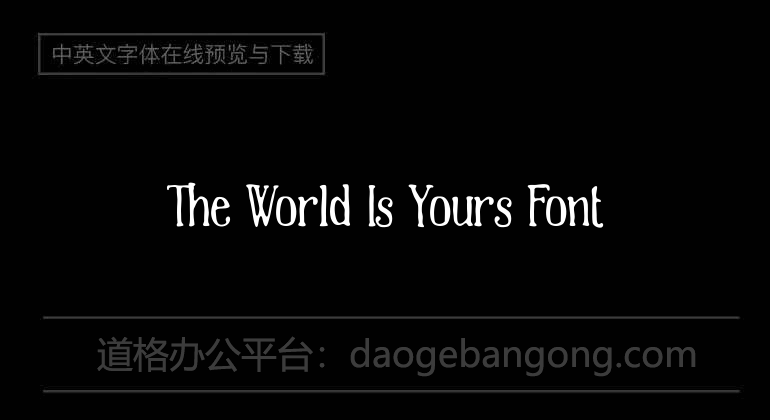 The World Is Yours Font