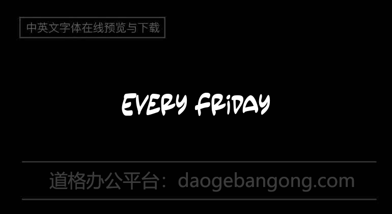 Every Friday