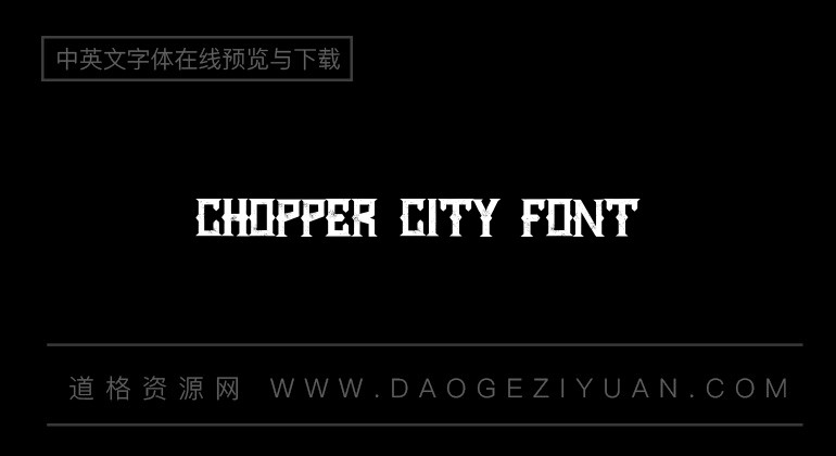 Chopper City Font