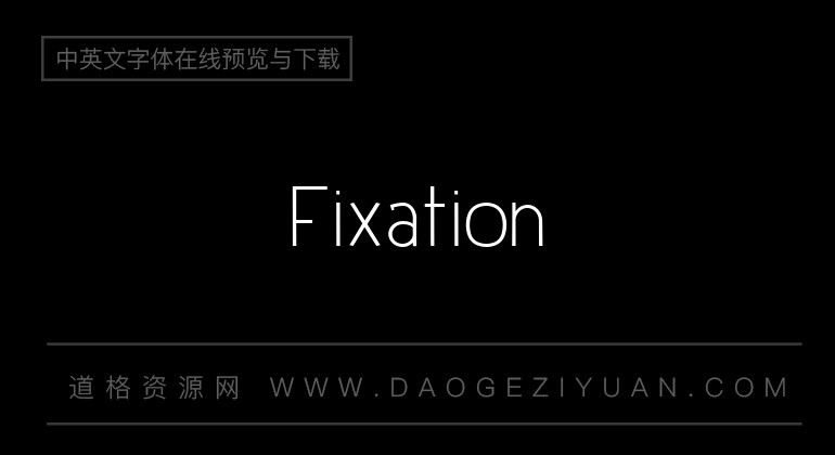 Fixation