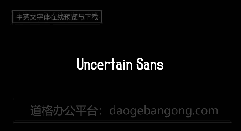 Uncertain Sans