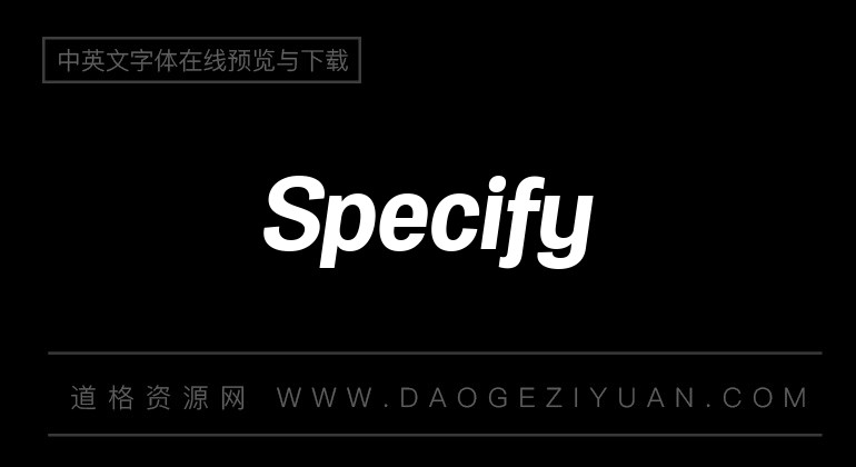 Specify