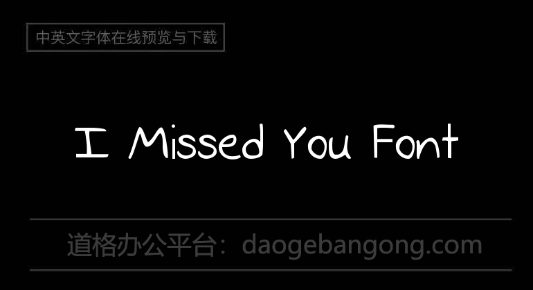 I Missed You Font