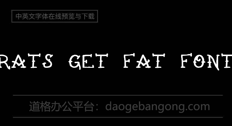 Rats Get Fat Font