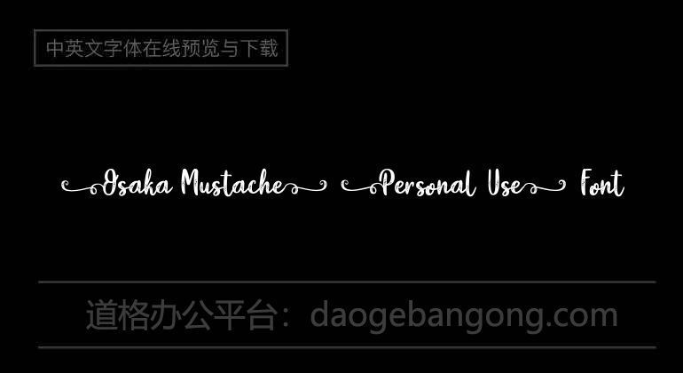 Osaka Mustache (Personal Use) Font