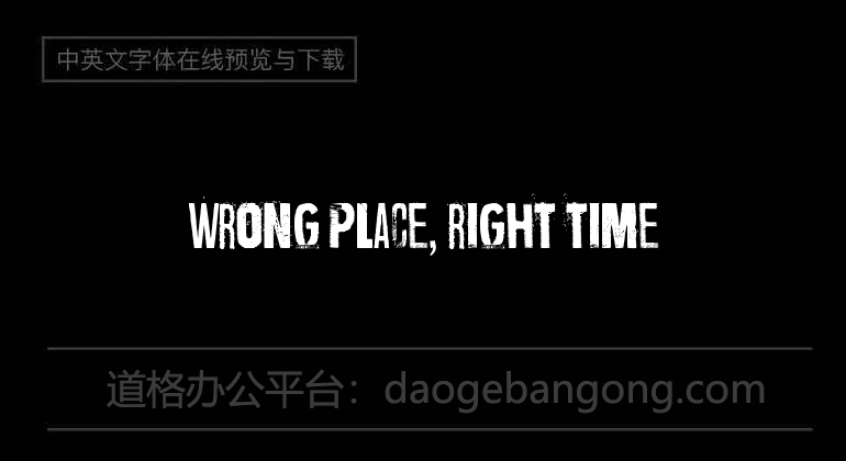 Wrong place, right time