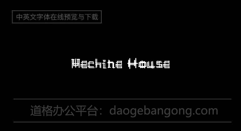 Mechine House