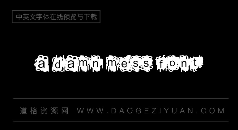 A Damn Mess Font