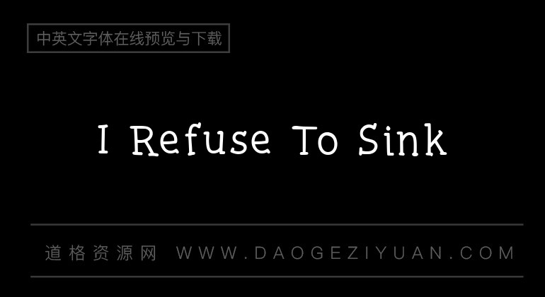I Refuse To Sink