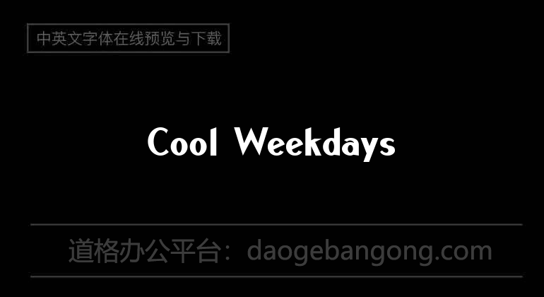 Cool Weekdays