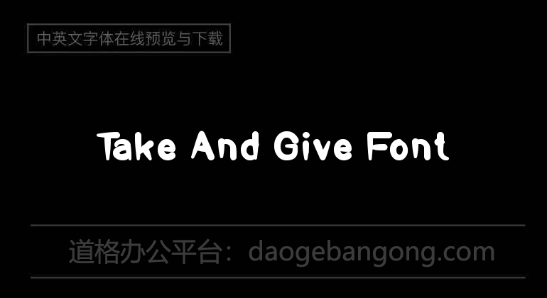 Take And Give Font