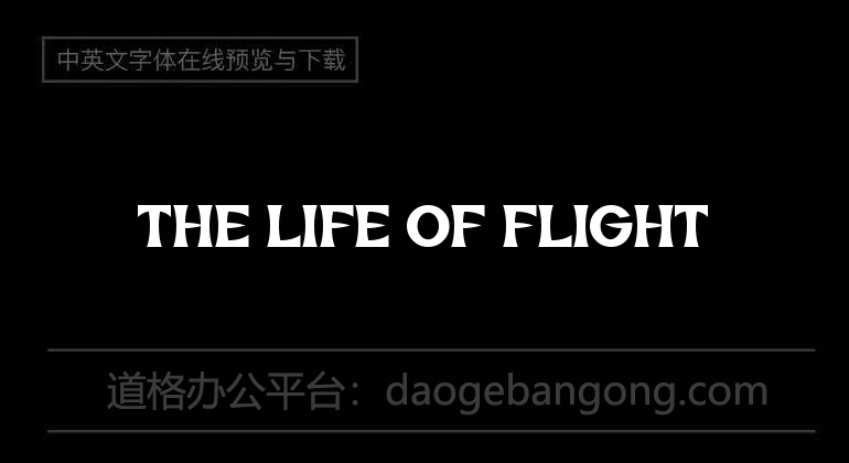 The Life of Flight