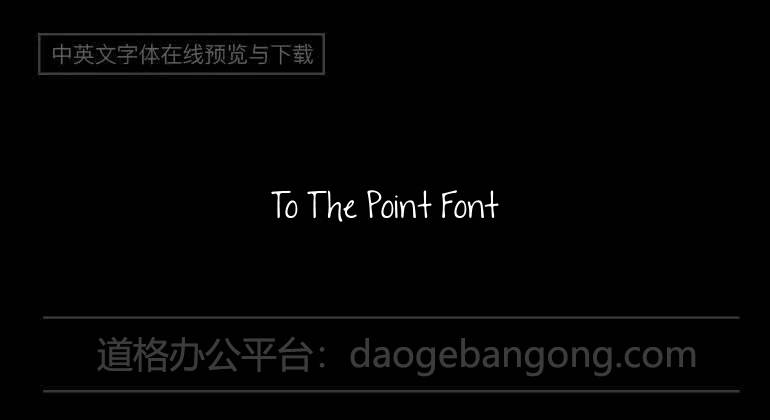 To The Point Font