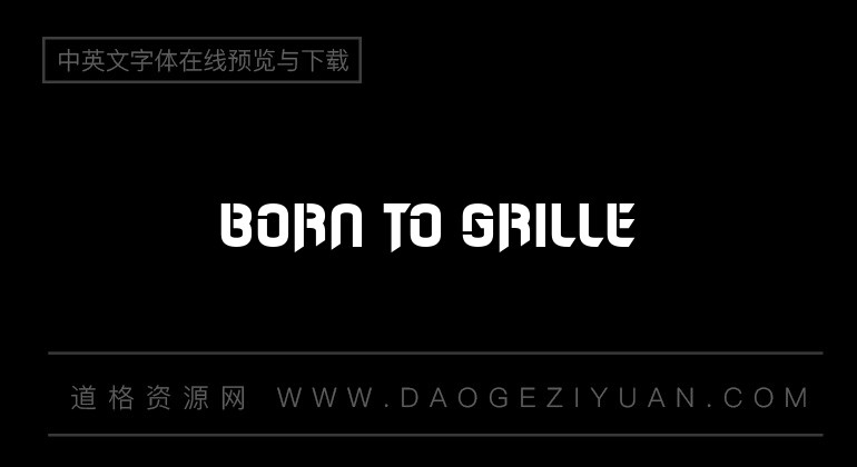 Born to Grille