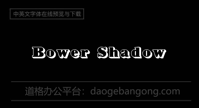 Bower Shadow