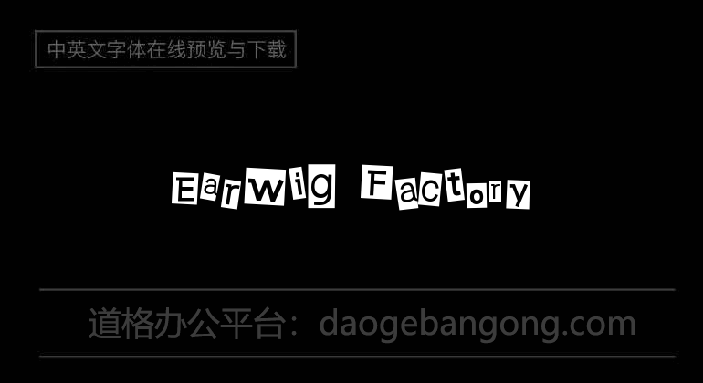 Earwig Factory