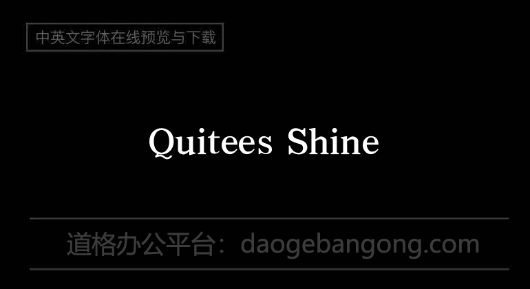 Quitees Shine