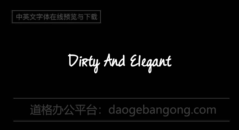 Dirty And Elegant