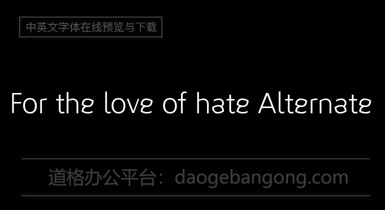 For the love of hate Alternate
