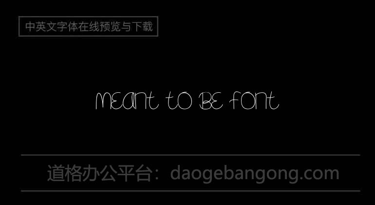 Meant To Be Font