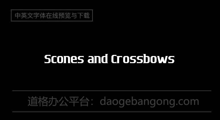 Scones and Crossbows