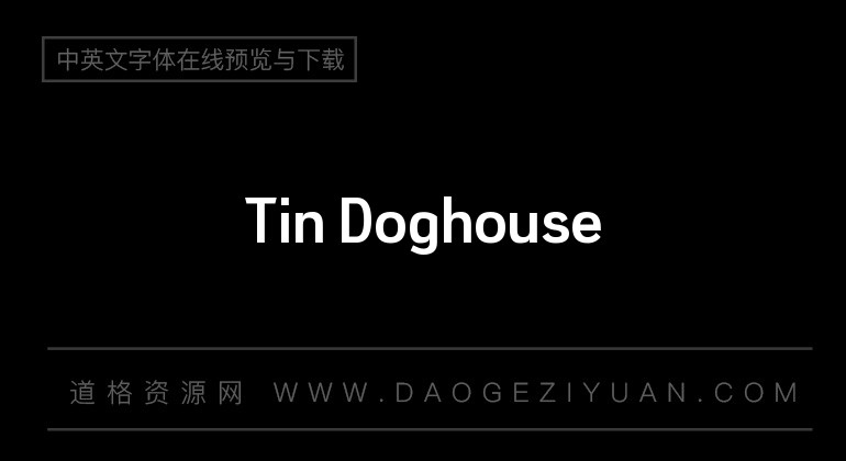 Tin Doghouse