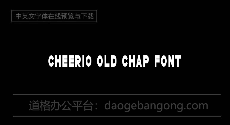 Cheerio Old Chap Font