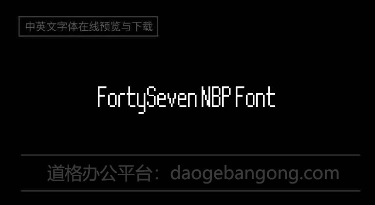 FortySeven NBP Font