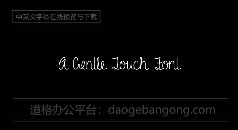 A Gentle Touch Font