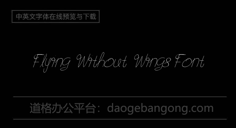 Flying Without Wings Font