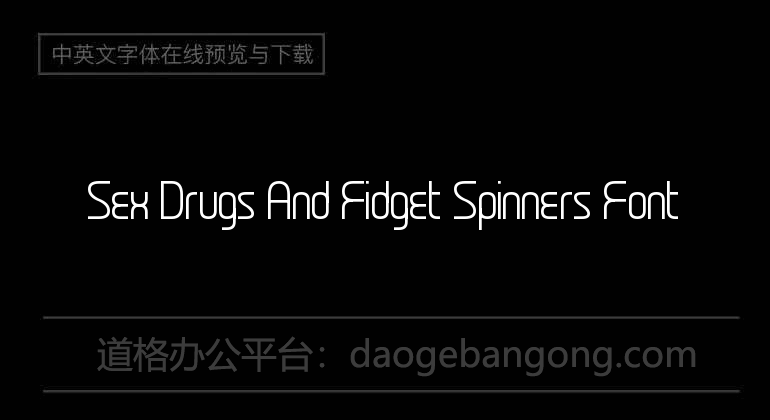 Sex Drugs And Fidget Spinners Font