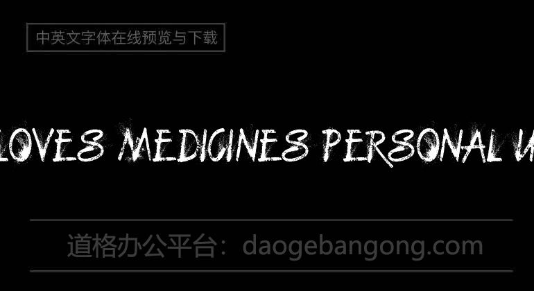 SHE LOVES MEDICINES PERSONAL US Font