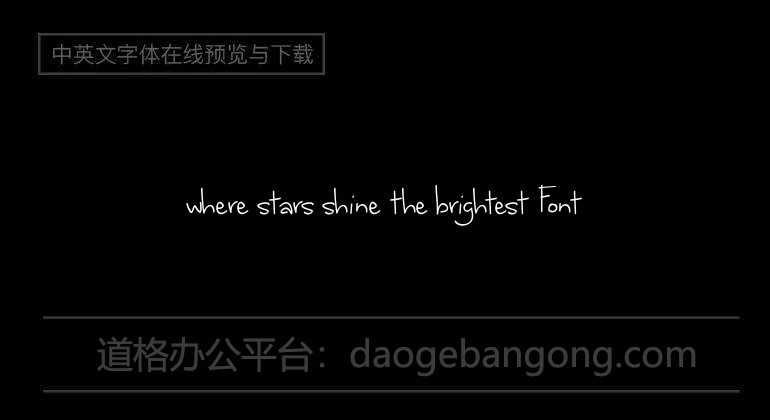 where stars shine the brightest Font