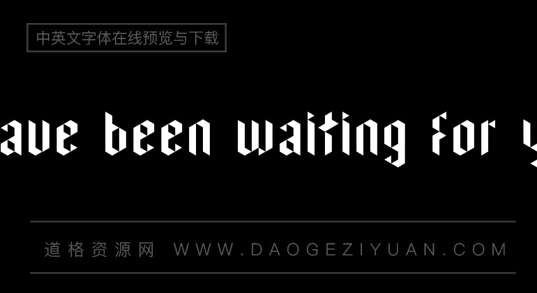 I have been waiting for you