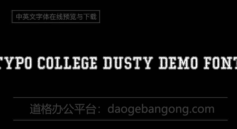 Typo College Dusty Demo Font