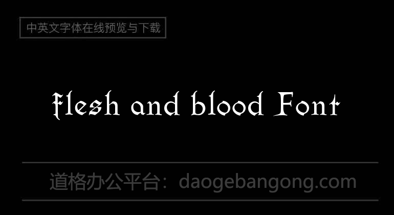 flesh and blood Font