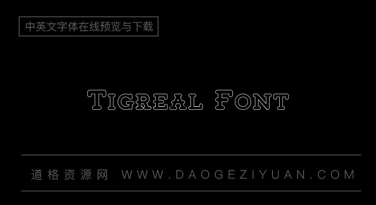 Tigreal Font
