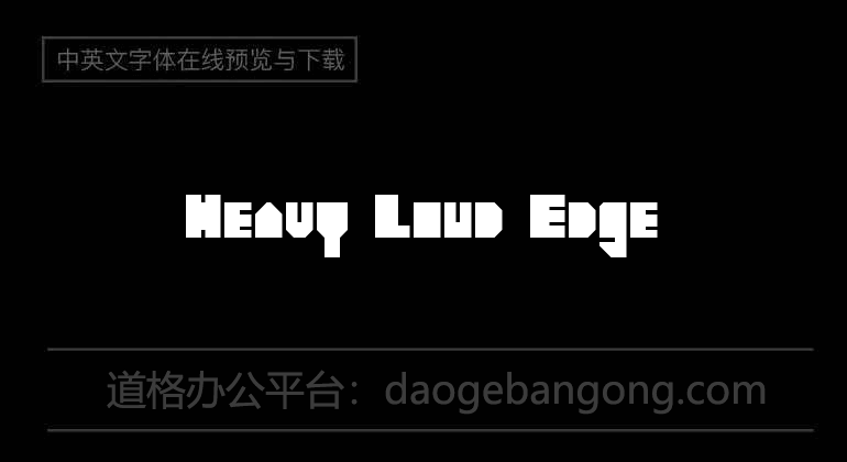 Heavy Loud Edge