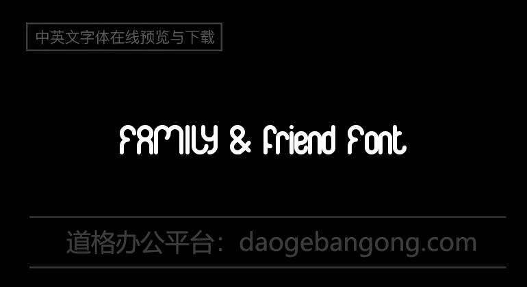 FAMILY & friend Font