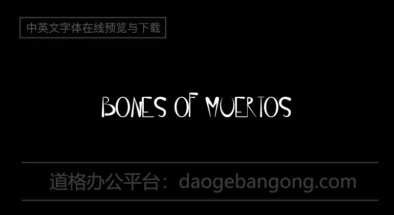 Bones of Muertos