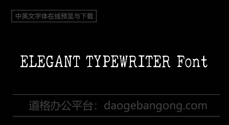 ELEGANT TYPEWRITER Font