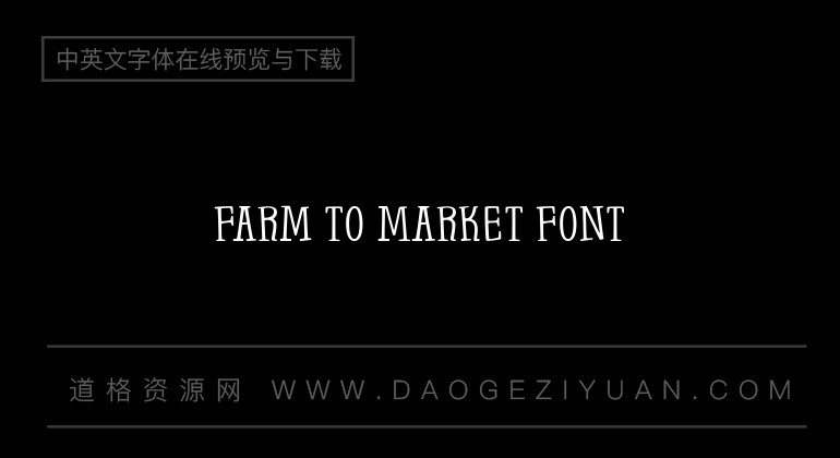 Farm to Market Font